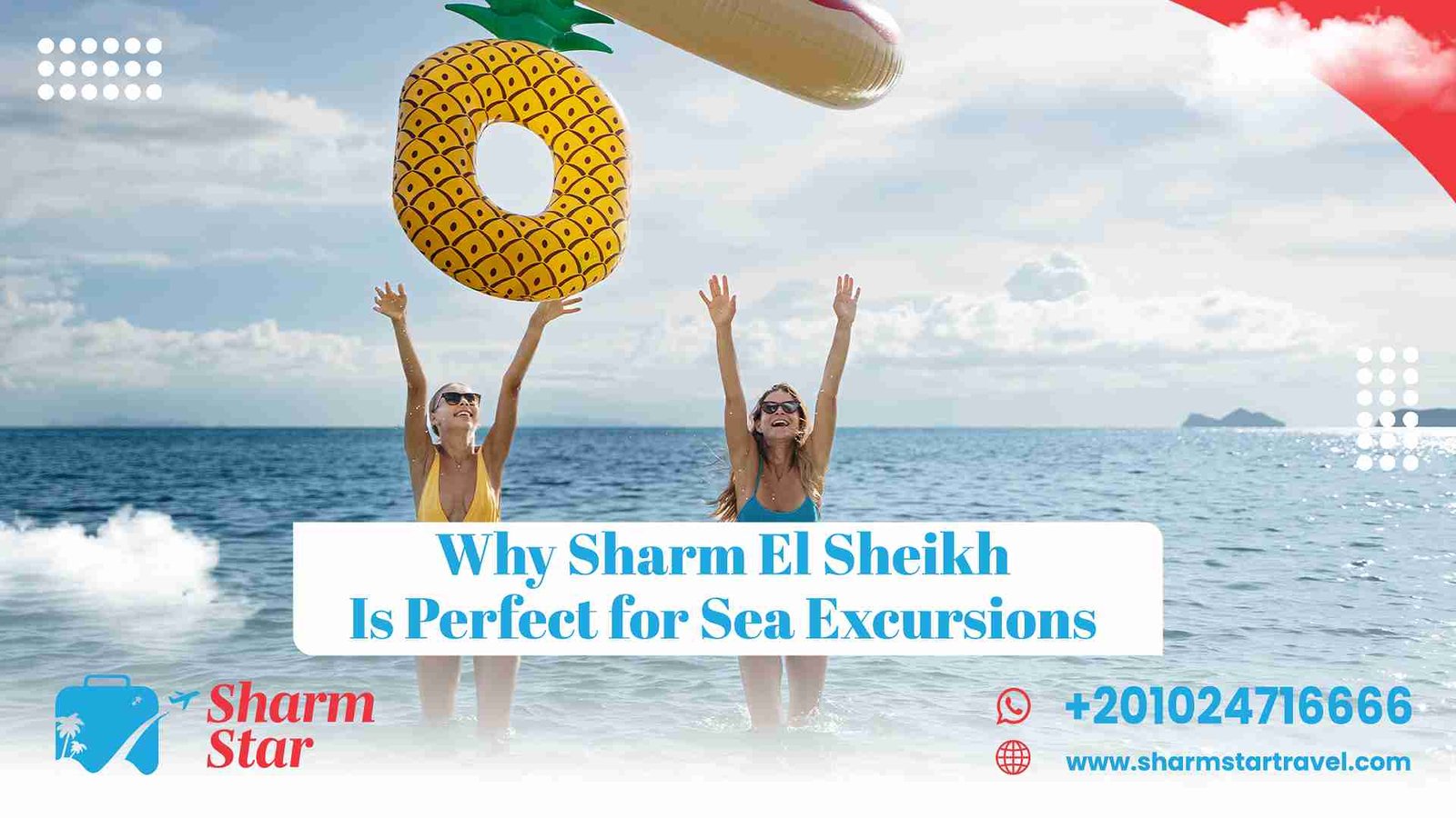 Why Sharm El Sheikh is Perfect for Sea Excursions