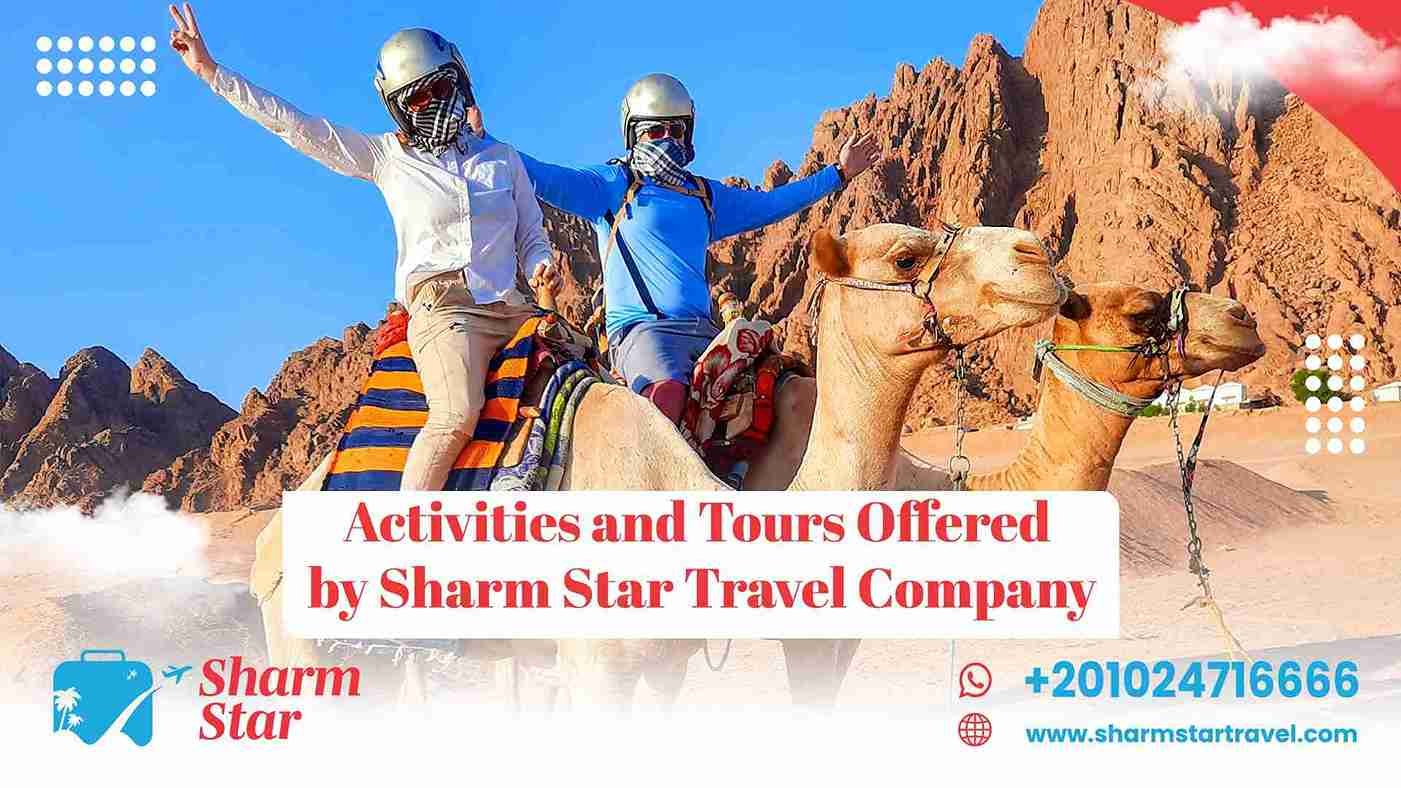 Activities and Tours Offered by Sharm Star Travel Company