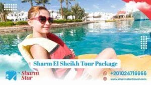 Blog 25 Sharm El Sheikh tour package