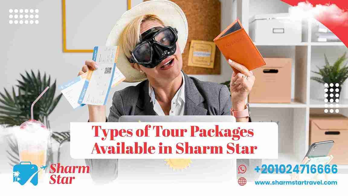 Types of Tour Packages Available in Sharm Star