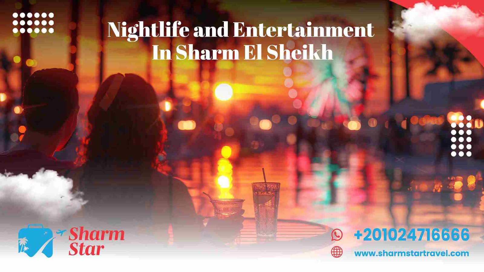 Nightlife and Entertainment in Sharm El Sheikh