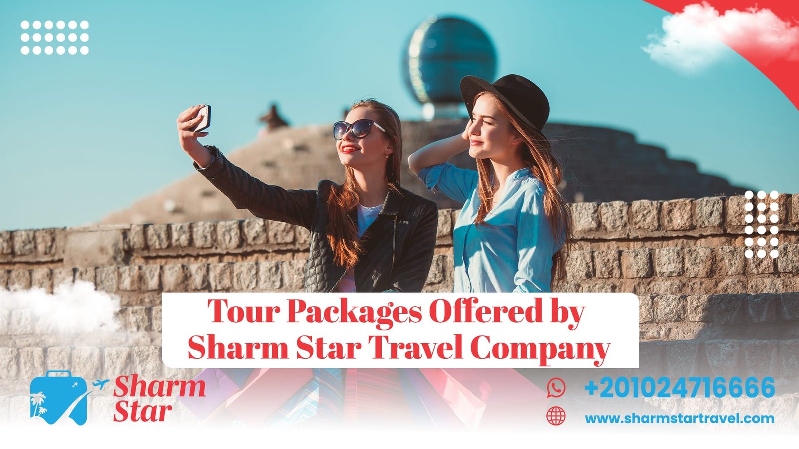 Tour Packages Offered by Sharm Star Travel Company