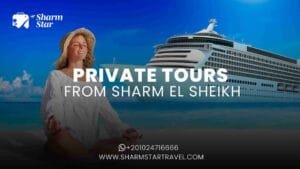 Blog 66 Private Tours from Sharm El Sheikh