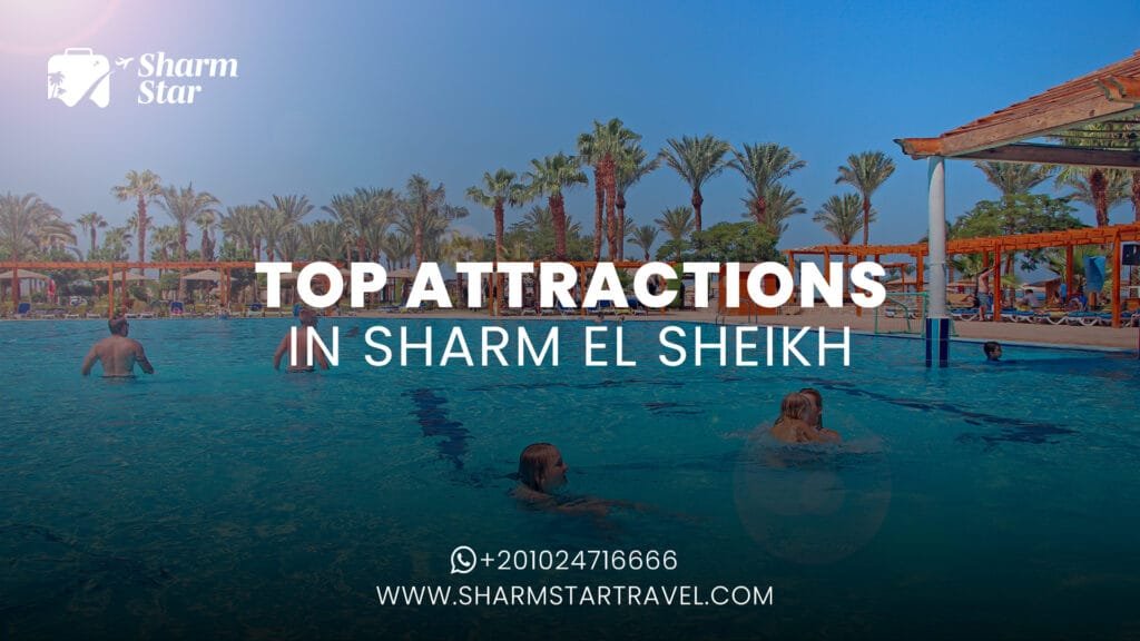 Top Attractions in Sharm El Sheikh
